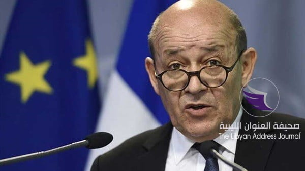فرنسا العملية السياسية في ليبيا يجب أن تتم بناءاً على اتفاقات باريس وباليرمو وأبو ظبي - 998