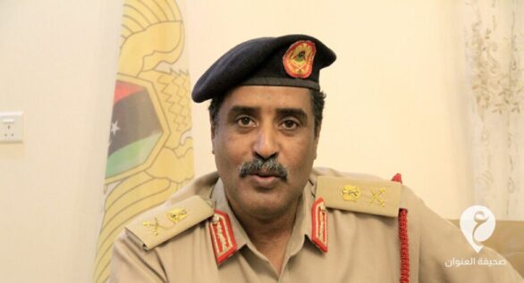 الناطق باسم القائد العام للقوات المسلحة اللواء أحمد المسماري