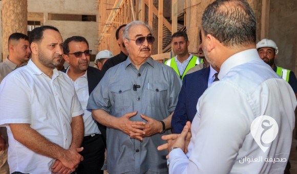 المشير حفتر يتفقد مواقع مشاريع الإعمار في بنغازي - PSD العنوان 2023 08 03T191511.389