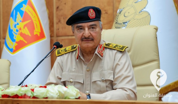 المشير حفتر: لا شيء يشغل الليبيين أكثر من شؤون بلادهم - PSD العنوان 21