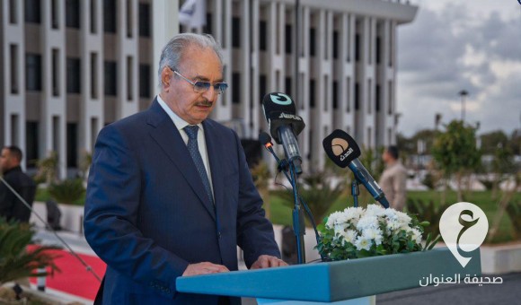 لم ننتظر الوعود الزائفة وقمنا بكل ما يلزم لتعود جامعة بنغازي في أبهى صورة.. المشير حفتر يفتتح مبنى الإدارة العامة لجامعة بنغازي - PSDالعنوان 47
