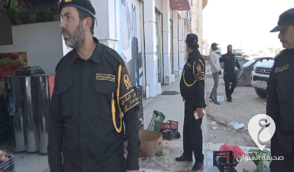 جهاز الحرس البلدي بنغازي يطلق حملة تفتيش واسعة لضبط المخالفات التجارية والصحية"