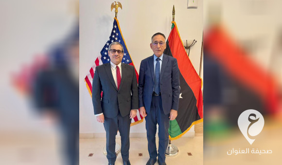 الحويج وبرنت يناقشان تعزيز التعاون الاقتصادي بين ليبيا والولايات المتحدة