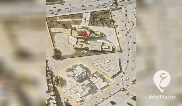 الحرس البلدي بنغازي يطالب بإخلاء مباني الدولة خلف مسجد البدرية 
